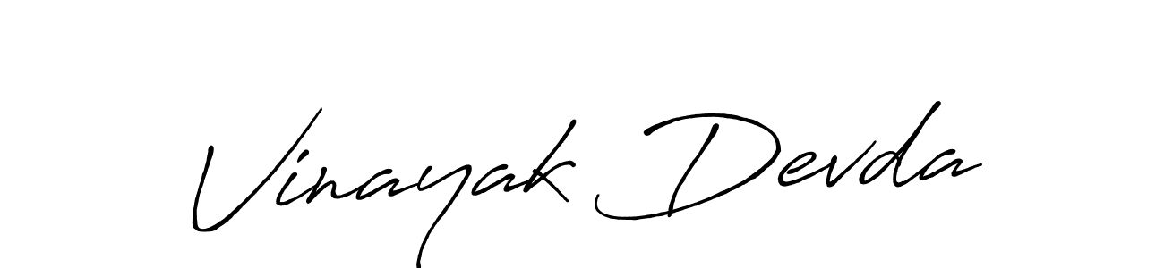 You should practise on your own different ways (Antro_Vectra_Bolder) to write your name (Vinayak Devda) in signature. don't let someone else do it for you. Vinayak Devda signature style 7 images and pictures png