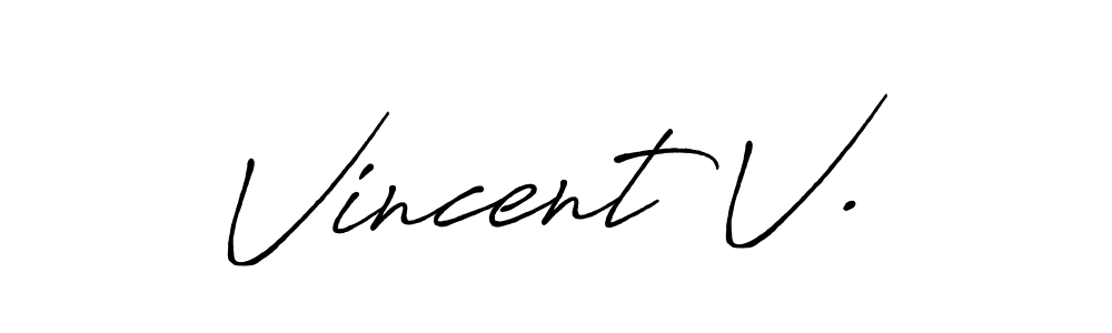 You should practise on your own different ways (Antro_Vectra_Bolder) to write your name (Vincent V.) in signature. don't let someone else do it for you. Vincent V. signature style 7 images and pictures png