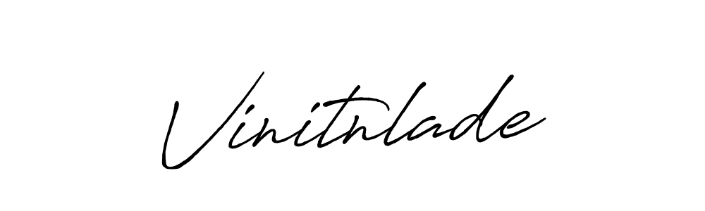 Make a beautiful signature design for name Vinitnlade. With this signature (Antro_Vectra_Bolder) style, you can create a handwritten signature for free. Vinitnlade signature style 7 images and pictures png