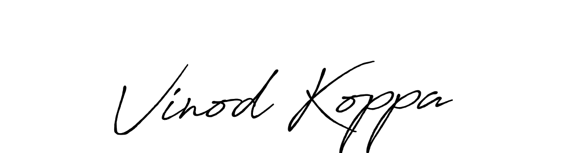 You should practise on your own different ways (Antro_Vectra_Bolder) to write your name (Vinod Koppa) in signature. don't let someone else do it for you. Vinod Koppa signature style 7 images and pictures png