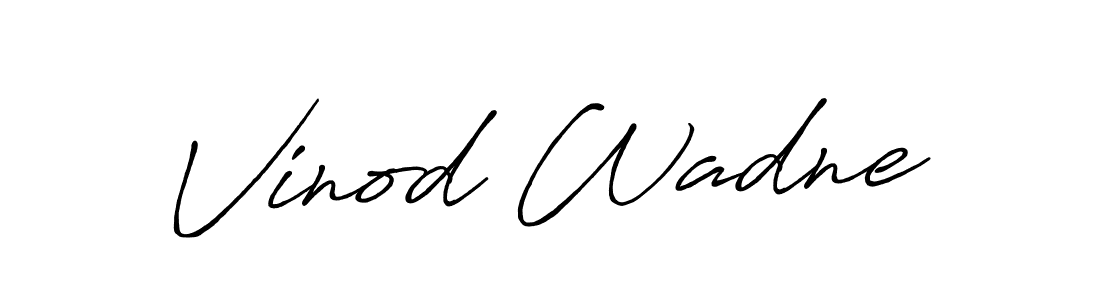 Also we have Vinod Wadne name is the best signature style. Create professional handwritten signature collection using Antro_Vectra_Bolder autograph style. Vinod Wadne signature style 7 images and pictures png