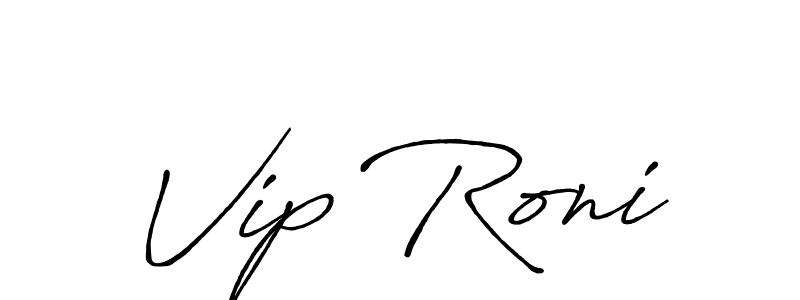 Use a signature maker to create a handwritten signature online. With this signature software, you can design (Antro_Vectra_Bolder) your own signature for name Vip Roni. Vip Roni signature style 7 images and pictures png