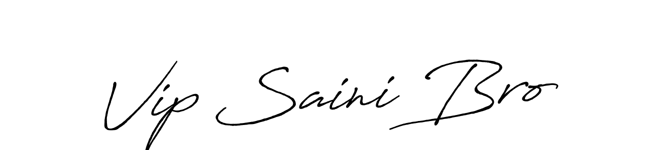 How to make Vip Saini Bro name signature. Use Antro_Vectra_Bolder style for creating short signs online. This is the latest handwritten sign. Vip Saini Bro signature style 7 images and pictures png