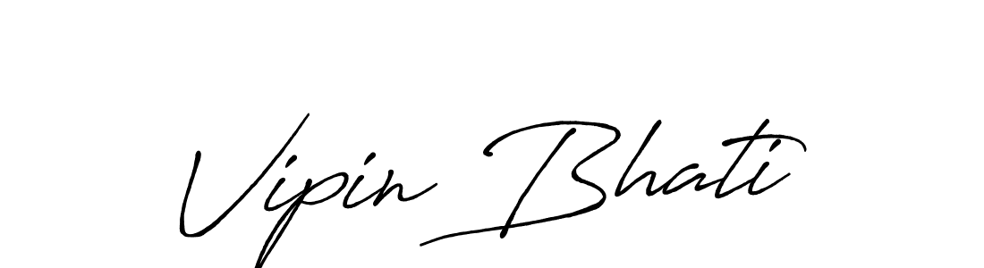 Vipin Bhati stylish signature style. Best Handwritten Sign (Antro_Vectra_Bolder) for my name. Handwritten Signature Collection Ideas for my name Vipin Bhati. Vipin Bhati signature style 7 images and pictures png