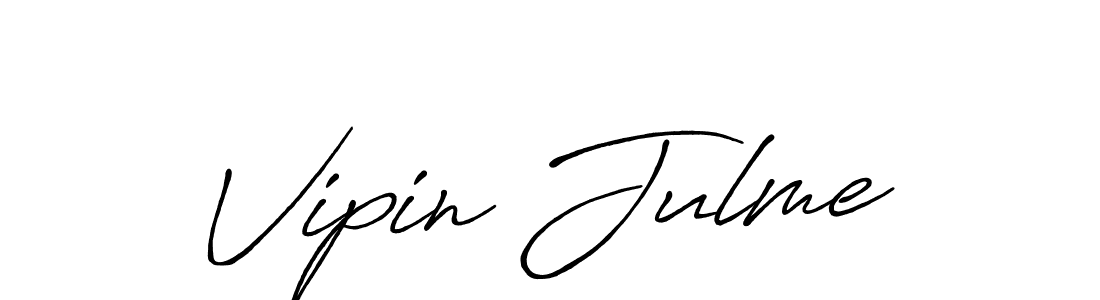 Create a beautiful signature design for name Vipin Julme. With this signature (Antro_Vectra_Bolder) fonts, you can make a handwritten signature for free. Vipin Julme signature style 7 images and pictures png