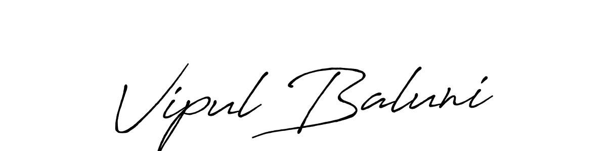 Make a beautiful signature design for name Vipul Baluni. With this signature (Antro_Vectra_Bolder) style, you can create a handwritten signature for free. Vipul Baluni signature style 7 images and pictures png