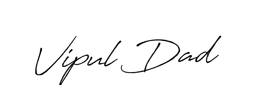 Design your own signature with our free online signature maker. With this signature software, you can create a handwritten (Antro_Vectra_Bolder) signature for name Vipul Dad. Vipul Dad signature style 7 images and pictures png