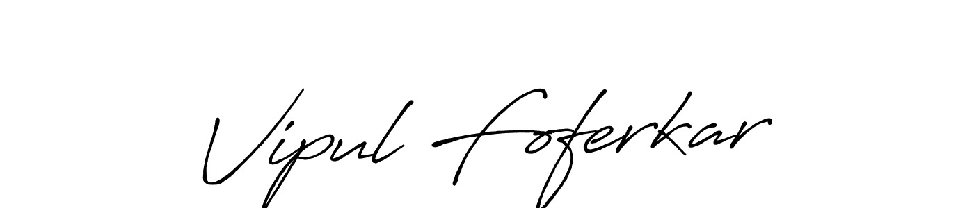Vipul Foferkar stylish signature style. Best Handwritten Sign (Antro_Vectra_Bolder) for my name. Handwritten Signature Collection Ideas for my name Vipul Foferkar. Vipul Foferkar signature style 7 images and pictures png