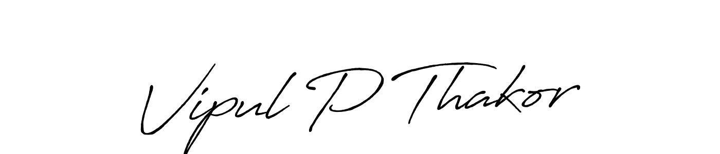 Also we have Vipul P Thakor name is the best signature style. Create professional handwritten signature collection using Antro_Vectra_Bolder autograph style. Vipul P Thakor signature style 7 images and pictures png