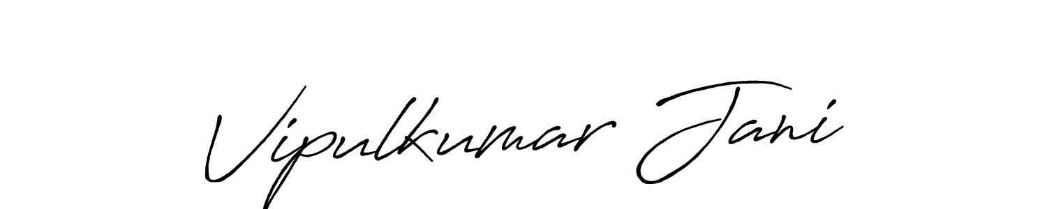 Vipulkumar Jani stylish signature style. Best Handwritten Sign (Antro_Vectra_Bolder) for my name. Handwritten Signature Collection Ideas for my name Vipulkumar Jani. Vipulkumar Jani signature style 7 images and pictures png