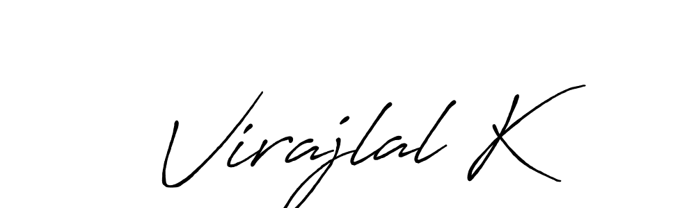 Also You can easily find your signature by using the search form. We will create Virajlal K name handwritten signature images for you free of cost using Antro_Vectra_Bolder sign style. Virajlal K signature style 7 images and pictures png