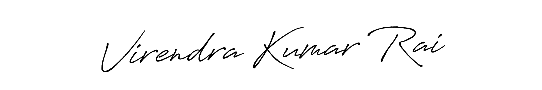 Use a signature maker to create a handwritten signature online. With this signature software, you can design (Antro_Vectra_Bolder) your own signature for name Virendra Kumar Rai. Virendra Kumar Rai signature style 7 images and pictures png