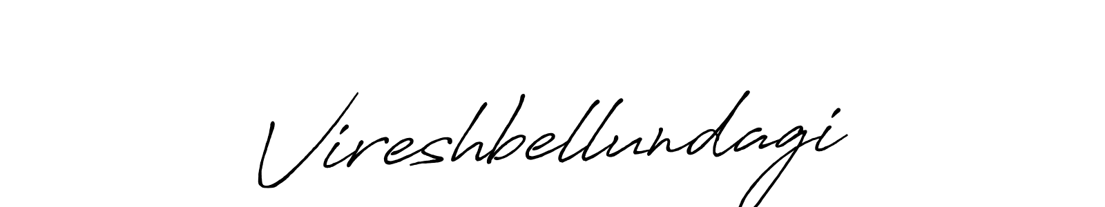 You should practise on your own different ways (Antro_Vectra_Bolder) to write your name (Vireshbellundagi) in signature. don't let someone else do it for you. Vireshbellundagi signature style 7 images and pictures png