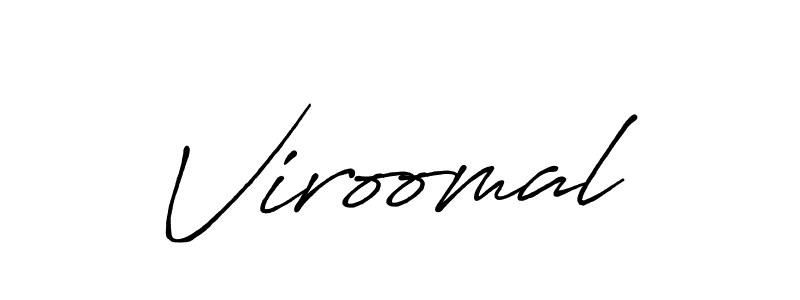 Use a signature maker to create a handwritten signature online. With this signature software, you can design (Antro_Vectra_Bolder) your own signature for name Viroomal. Viroomal signature style 7 images and pictures png