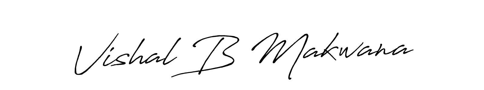 You should practise on your own different ways (Antro_Vectra_Bolder) to write your name (Vishal B Makwana) in signature. don't let someone else do it for you. Vishal B Makwana signature style 7 images and pictures png