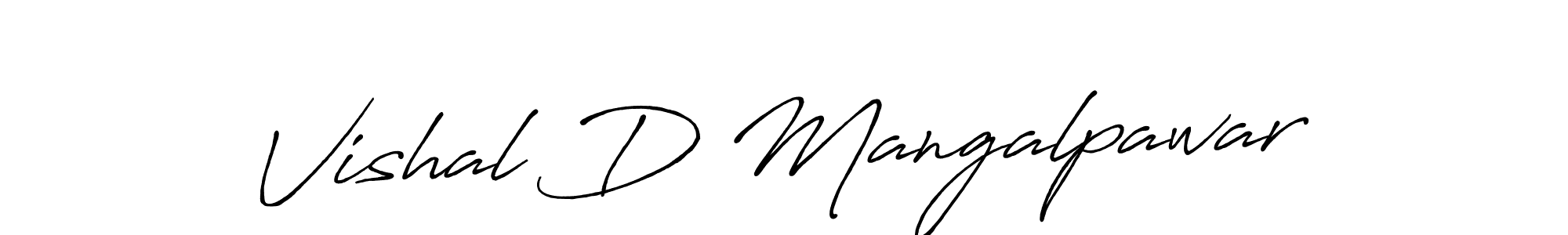 It looks lik you need a new signature style for name Vishal D Mangalpawar. Design unique handwritten (Antro_Vectra_Bolder) signature with our free signature maker in just a few clicks. Vishal D Mangalpawar signature style 7 images and pictures png