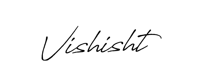 Vishisht stylish signature style. Best Handwritten Sign (Antro_Vectra_Bolder) for my name. Handwritten Signature Collection Ideas for my name Vishisht. Vishisht signature style 7 images and pictures png