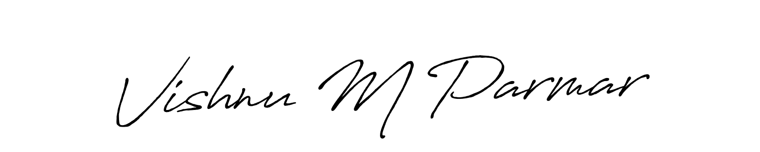 Use a signature maker to create a handwritten signature online. With this signature software, you can design (Antro_Vectra_Bolder) your own signature for name Vishnu M Parmar. Vishnu M Parmar signature style 7 images and pictures png