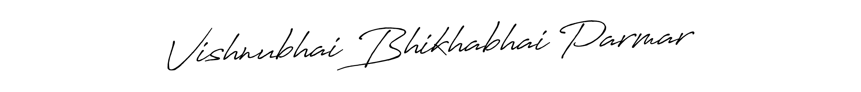 Design your own signature with our free online signature maker. With this signature software, you can create a handwritten (Antro_Vectra_Bolder) signature for name Vishnubhai Bhikhabhai Parmar. Vishnubhai Bhikhabhai Parmar signature style 7 images and pictures png