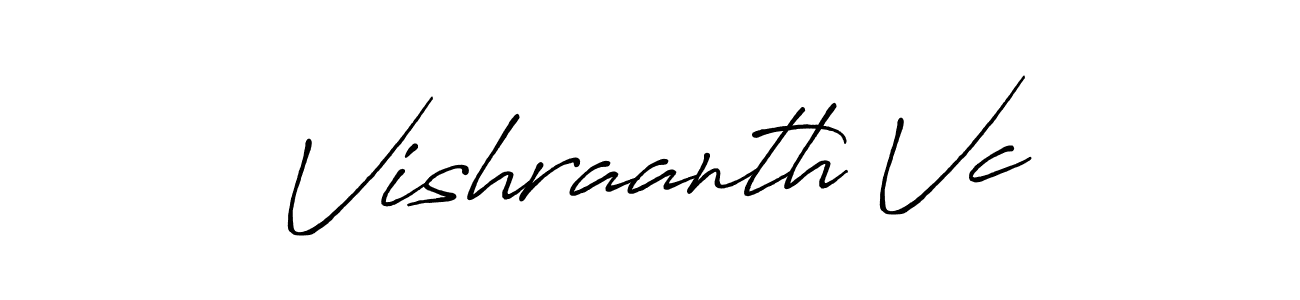 How to make Vishraanth Vc signature? Antro_Vectra_Bolder is a professional autograph style. Create handwritten signature for Vishraanth Vc name. Vishraanth Vc signature style 7 images and pictures png