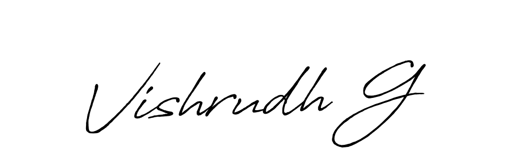 if you are searching for the best signature style for your name Vishrudh G. so please give up your signature search. here we have designed multiple signature styles  using Antro_Vectra_Bolder. Vishrudh G signature style 7 images and pictures png