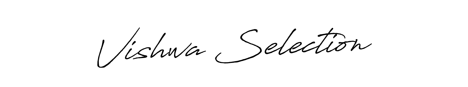 How to make Vishwa Selection signature? Antro_Vectra_Bolder is a professional autograph style. Create handwritten signature for Vishwa Selection name. Vishwa Selection signature style 7 images and pictures png