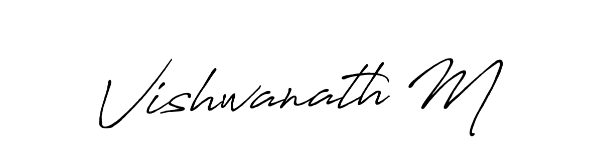 Make a beautiful signature design for name Vishwanath M. With this signature (Antro_Vectra_Bolder) style, you can create a handwritten signature for free. Vishwanath M signature style 7 images and pictures png