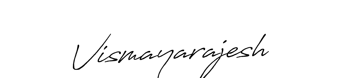 Also we have Vismayarajesh name is the best signature style. Create professional handwritten signature collection using Antro_Vectra_Bolder autograph style. Vismayarajesh signature style 7 images and pictures png
