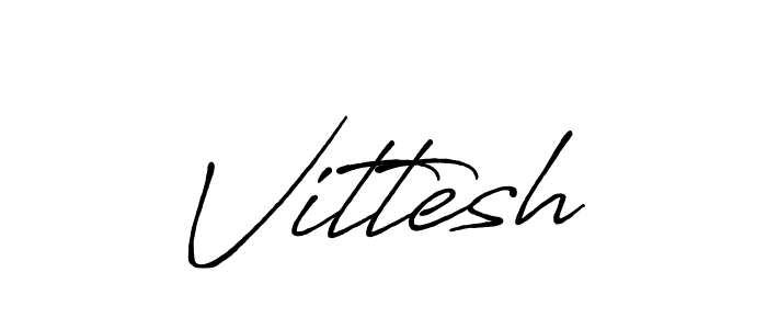 Design your own signature with our free online signature maker. With this signature software, you can create a handwritten (Antro_Vectra_Bolder) signature for name Vittesh. Vittesh signature style 7 images and pictures png
