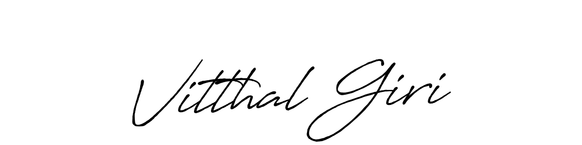 Make a beautiful signature design for name Vitthal Giri. With this signature (Antro_Vectra_Bolder) style, you can create a handwritten signature for free. Vitthal Giri signature style 7 images and pictures png