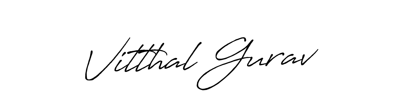 Design your own signature with our free online signature maker. With this signature software, you can create a handwritten (Antro_Vectra_Bolder) signature for name Vitthal Gurav. Vitthal Gurav signature style 7 images and pictures png