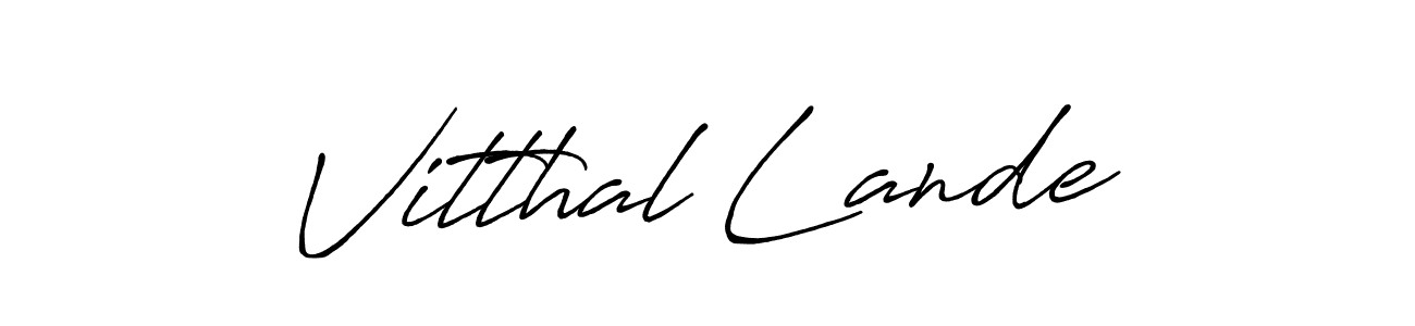 Create a beautiful signature design for name Vitthal Lande. With this signature (Antro_Vectra_Bolder) fonts, you can make a handwritten signature for free. Vitthal Lande signature style 7 images and pictures png