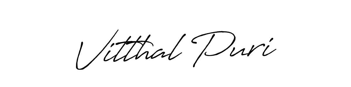 Also You can easily find your signature by using the search form. We will create Vitthal Puri name handwritten signature images for you free of cost using Antro_Vectra_Bolder sign style. Vitthal Puri signature style 7 images and pictures png