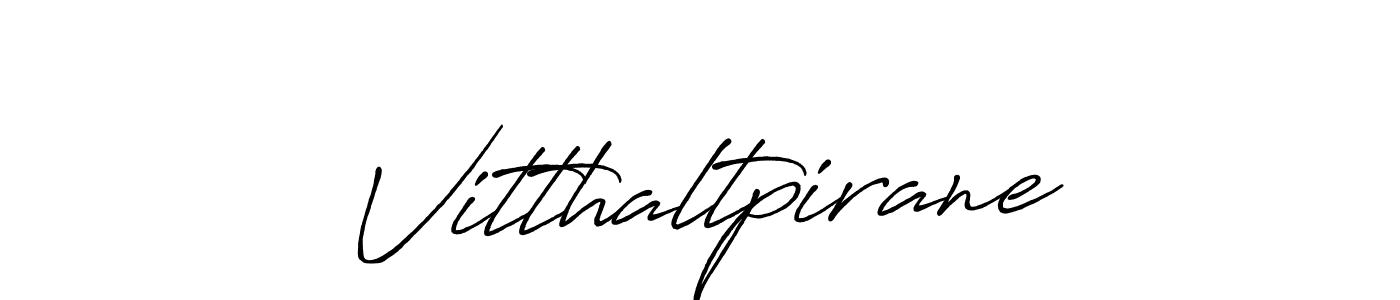 Check out images of Autograph of Vitthaltpirane name. Actor Vitthaltpirane Signature Style. Antro_Vectra_Bolder is a professional sign style online. Vitthaltpirane signature style 7 images and pictures png