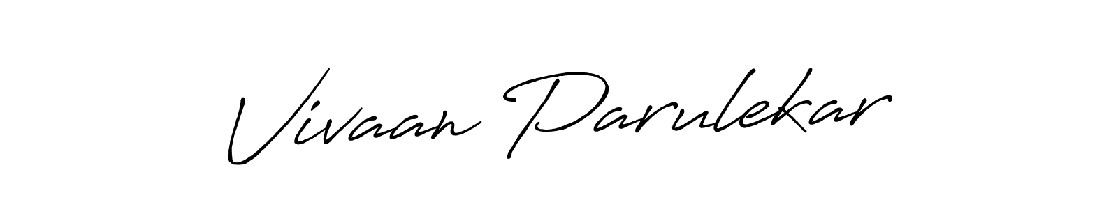 Make a short Vivaan Parulekar signature style. Manage your documents anywhere anytime using Antro_Vectra_Bolder. Create and add eSignatures, submit forms, share and send files easily. Vivaan Parulekar signature style 7 images and pictures png