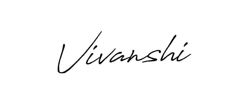 It looks lik you need a new signature style for name Vivanshi. Design unique handwritten (Antro_Vectra_Bolder) signature with our free signature maker in just a few clicks. Vivanshi signature style 7 images and pictures png