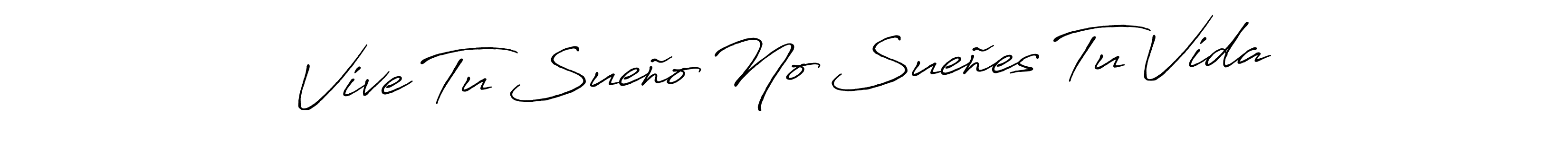 The best way (Antro_Vectra_Bolder) to make a short signature is to pick only two or three words in your name. The name Vive Tu Sueño No Sueñes Tu Vida include a total of six letters. For converting this name. Vive Tu Sueño No Sueñes Tu Vida signature style 7 images and pictures png