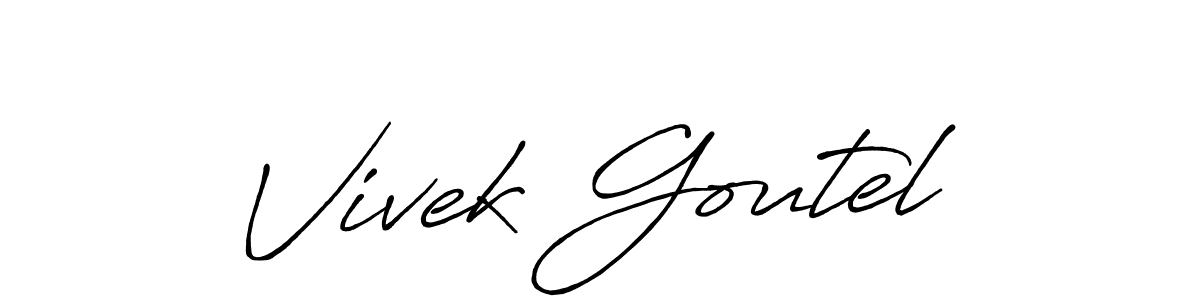 You should practise on your own different ways (Antro_Vectra_Bolder) to write your name (Vivek Goutel) in signature. don't let someone else do it for you. Vivek Goutel signature style 7 images and pictures png