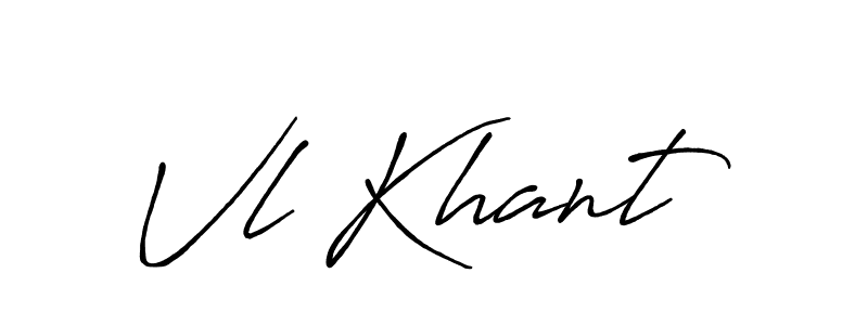 Create a beautiful signature design for name Vl Khant. With this signature (Antro_Vectra_Bolder) fonts, you can make a handwritten signature for free. Vl Khant signature style 7 images and pictures png