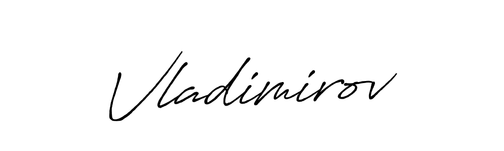 Make a beautiful signature design for name Vladimirov. With this signature (Antro_Vectra_Bolder) style, you can create a handwritten signature for free. Vladimirov signature style 7 images and pictures png