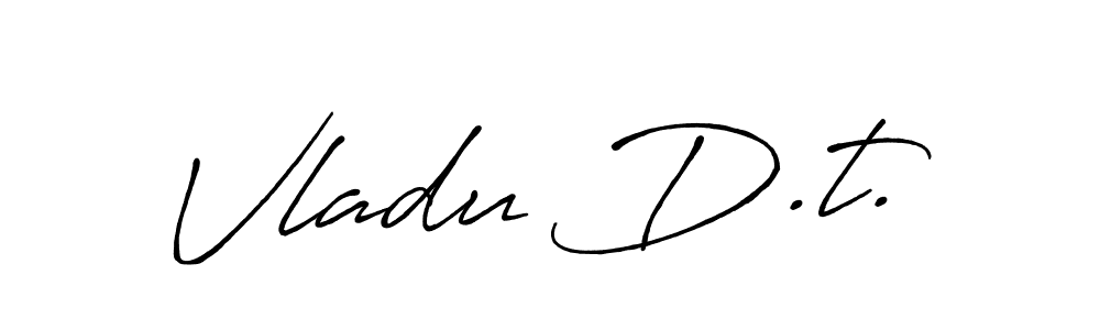 if you are searching for the best signature style for your name Vladu D.t.. so please give up your signature search. here we have designed multiple signature styles  using Antro_Vectra_Bolder. Vladu D.t. signature style 7 images and pictures png