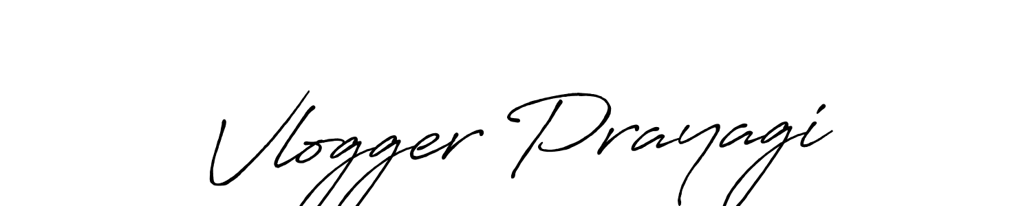 Vlogger Prayagi stylish signature style. Best Handwritten Sign (Antro_Vectra_Bolder) for my name. Handwritten Signature Collection Ideas for my name Vlogger Prayagi. Vlogger Prayagi signature style 7 images and pictures png