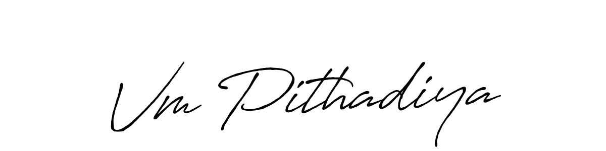 How to make Vm Pithadiya signature? Antro_Vectra_Bolder is a professional autograph style. Create handwritten signature for Vm Pithadiya name. Vm Pithadiya signature style 7 images and pictures png