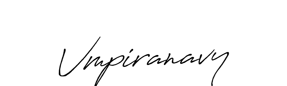 Make a beautiful signature design for name Vmpiranavy. With this signature (Antro_Vectra_Bolder) style, you can create a handwritten signature for free. Vmpiranavy signature style 7 images and pictures png