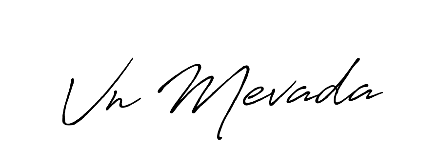 Vn Mevada stylish signature style. Best Handwritten Sign (Antro_Vectra_Bolder) for my name. Handwritten Signature Collection Ideas for my name Vn Mevada. Vn Mevada signature style 7 images and pictures png