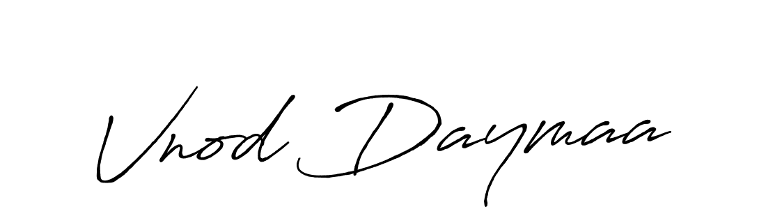 Create a beautiful signature design for name Vnod Daymaa. With this signature (Antro_Vectra_Bolder) fonts, you can make a handwritten signature for free. Vnod Daymaa signature style 7 images and pictures png