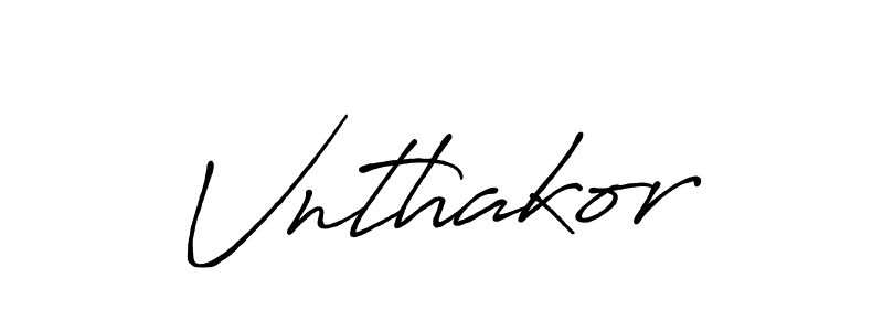 Make a beautiful signature design for name Vnthakor. With this signature (Antro_Vectra_Bolder) style, you can create a handwritten signature for free. Vnthakor signature style 7 images and pictures png