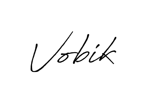 Create a beautiful signature design for name Vobik. With this signature (Antro_Vectra_Bolder) fonts, you can make a handwritten signature for free. Vobik signature style 7 images and pictures png