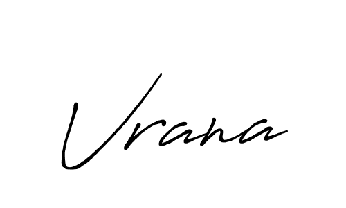 Create a beautiful signature design for name Vrana. With this signature (Antro_Vectra_Bolder) fonts, you can make a handwritten signature for free. Vrana signature style 7 images and pictures png