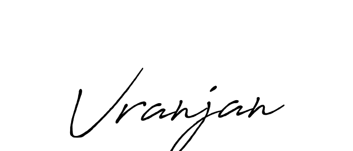 Once you've used our free online signature maker to create your best signature Antro_Vectra_Bolder style, it's time to enjoy all of the benefits that Vranjan name signing documents. Vranjan signature style 7 images and pictures png